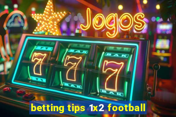 betting tips 1x2 football